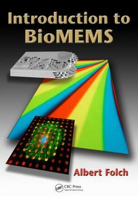 Introduction to BioMEMS by Albert Folch