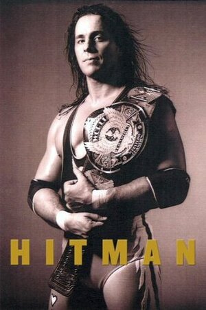 Hitman: My Real Life in the Cartoon World of Wrestling by Bret Hart