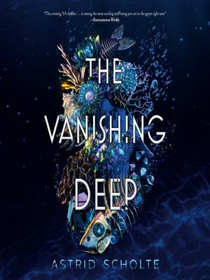 The Vanishing Deep by Astrid Scholte
