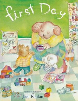 First Day by Joan Rankin