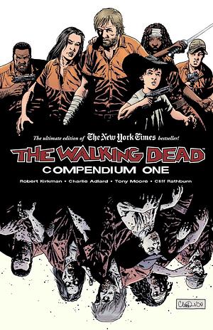 The Walking Dead: Compendium 1 by Robert Kirkman