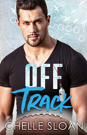 Off Track by Chelle Sloan