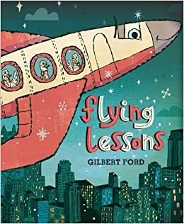 Flying Lessons by Gilbert Ford