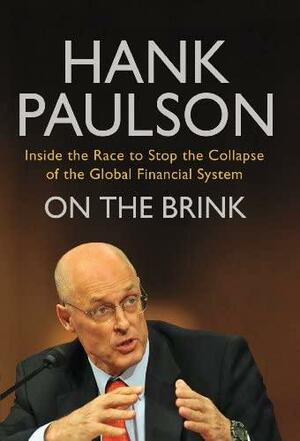 On The Brink by Henry M. Paulson Jr.