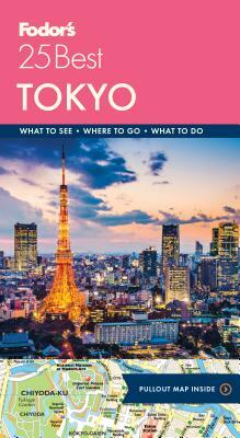 Fodor's Tokyo 25 Best by Fodor's Travel Guides