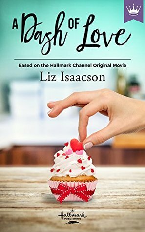 A Dash Of Love by Liz Isaacson