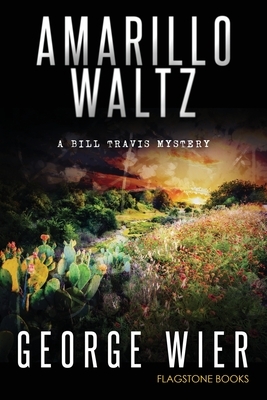 Amarillo Waltz by George Wier