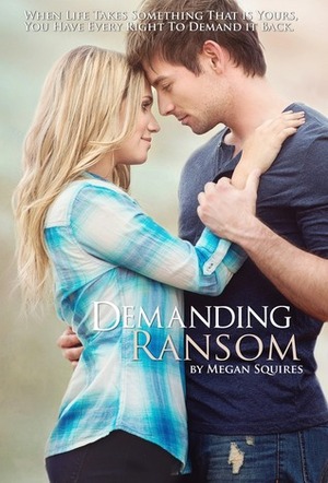 Demanding Ransom by Megan Squires
