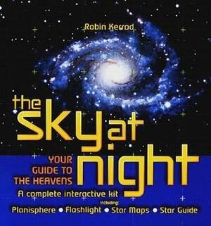 The Sky at Night (interactive Kit) by Robin Kerrod