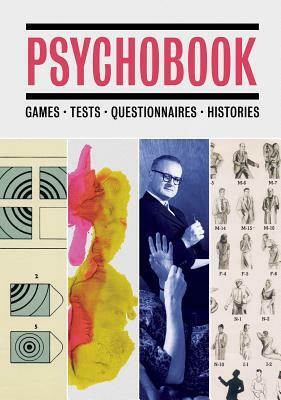 Psychobook: Games, Tests, Questionnaires, Histories by 