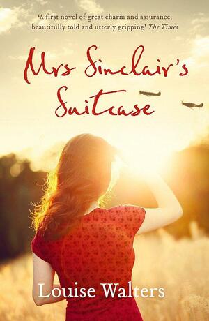 Mrs Sinclair's Suitcase by Louise Walters