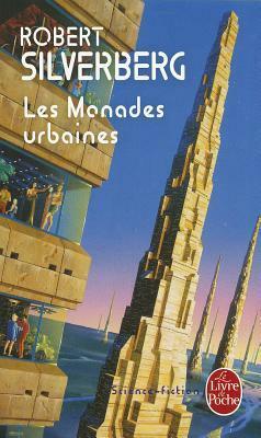 Les Monades urbaines by Robert Silverberg