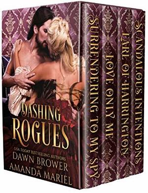 Dashing Rogues: A Historical Romance Collection by Dawn Brower, Dawn Brower, Amanda Mariel