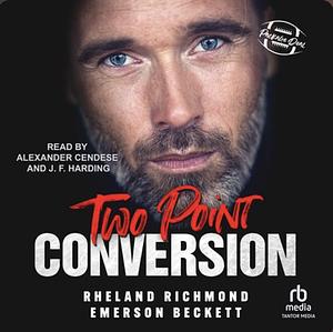 Two Point Conversion by Emerson Beckett, Rheland Richmond