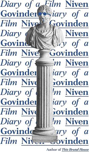 Diary of a Film by Niven Govinden