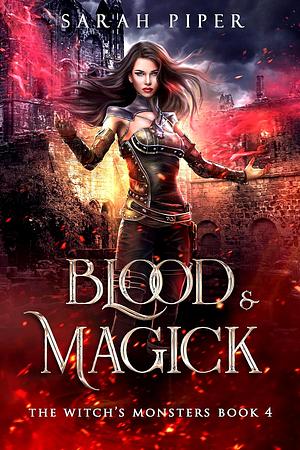 Blood and Magick by Sarah Piper