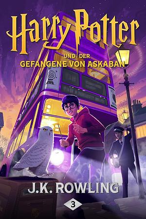 Harry Potter und der Gefangene von Askaban by J.K. Rowling