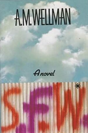 S.F.W. by Andrew Wellman