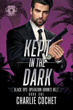 Kept in the Dark by Charlie Cochet