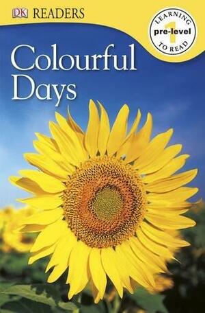 Colourful Days by Elizabeth Hester