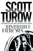 Reversible Errors: A Kindle County Legal Thriller Book 6 by Scott Turow, Scott Turow
