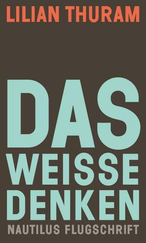 Das weiße Denken by Lilian Thuram