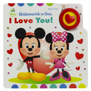 Disney Baby: Skidamarink-A-Doo, I Love You! by P. I. Kids