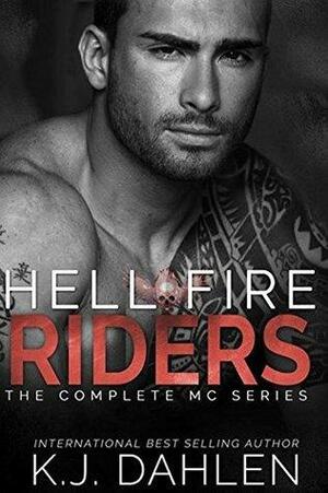 Hell Fire Riders MC: The Complete Series #1-6 by K.J. Dahlen