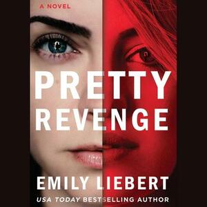 Pretty Revenge by Emily Liebert