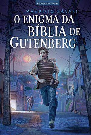 O enigma da Bíblia de Gutemberg by Maurício Zágari