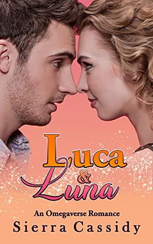 Luca & Luna by Sierra Cassidy