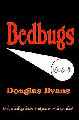 Bedbugs by Douglas Evans