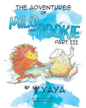 The Adventures of Milo & Pookie Part III by Yaya