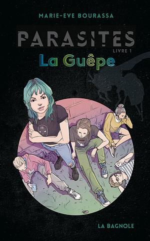 La Guêpe by Marie-Ève Bourassa