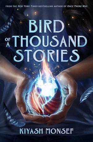 Bird of a Thousand Stories  by Kiyash Monsef