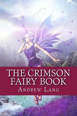 The Crimson Fairy Book by Andrew Lang