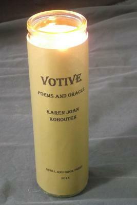 Votive: Poems and Oracle by Karen Joan Kohoutek