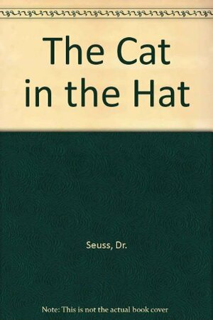 The Cat in the Hat by Dr. Seuss