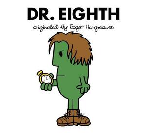 Dr. Eighth by Adam Hargreaves