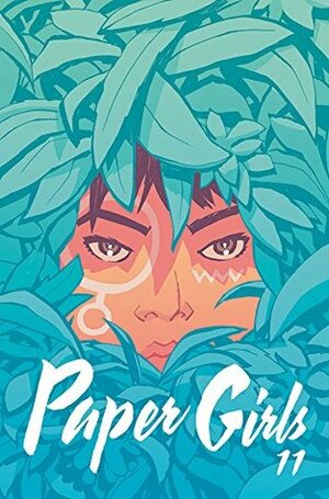 Paper Girls #11 by Matt Wilson, Cliff Chiang, Brian K. Vaughan