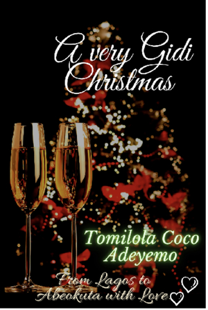 A Very Gidi Christmas by Tomilola Coco Adeyemo