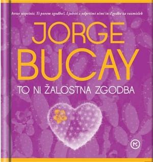 To ni žalostna zgodba by Jorge Bucay