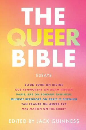 The Queer Bible: Essays by Jack Guinness