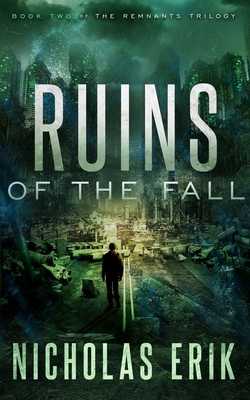Ruins of the Fall by Nicholas Erik