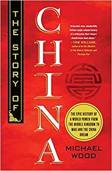 A História da China - Um retrato de uma civilização e do seu povo by Michael Wood