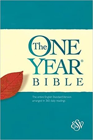 Holy Bible: English Standard Version - One Year Bible, ESV by Anonymous