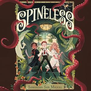 Spineless by Samantha San Miguel