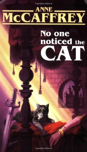 No One Noticed the Cat by Anne McCaffrey