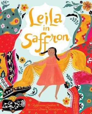 Leila in Saffron by Rukhsanna Guidroz, Dinara Mirtalipova
