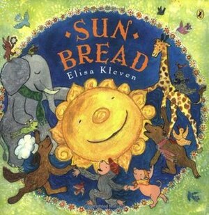 Sun Bread by Elisa Kleven